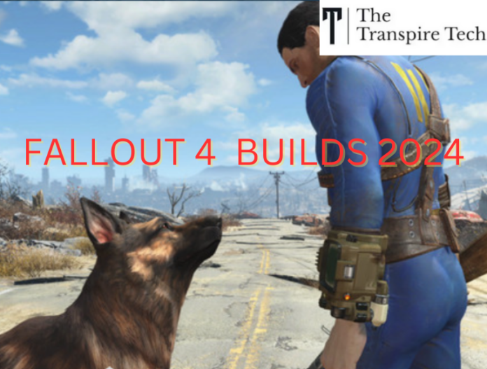 Fallout 4 Builds 2024