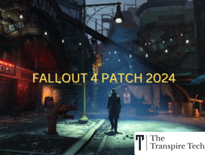 Fallout 4 Patch 2024 NextGen Update & PC Improvements The Transpire