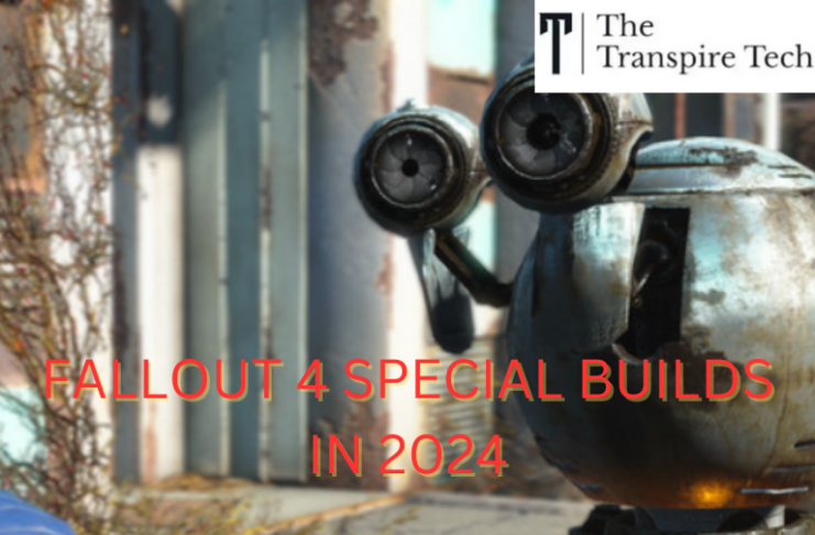 Fallout 4 Special Builds in 2024